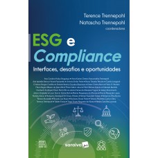 Esg E Compliance - Interfaces, Desafios E Oportunidades - 1ª Edição 2023