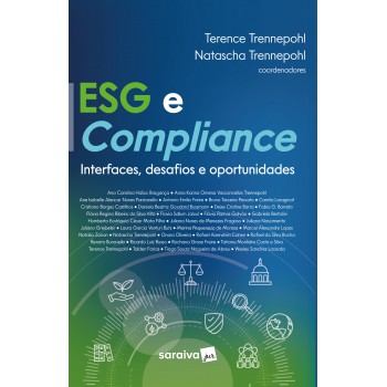 Esg E Compliance - Interfaces, Desafios E Oportunidades - 1ª Edição 2023