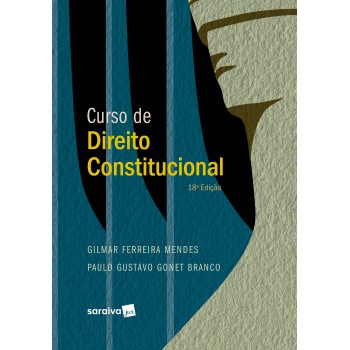 Curso De Direito Constitucional - Série Idp -18ª Edição 2023