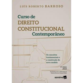 Curso De Direito Constitucional Contemporâneo - 11ª Edição 2023