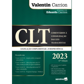 Clt - Comentários A Consolidação Das Leis Trabalhistas - 47ª Edição 2023