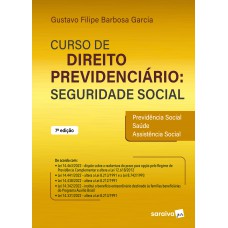 Curso De Direito Previdenciário: Seguridade Social - 7ª Edição 2023