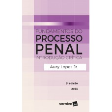 Fundamentos Do Processo Penal - 9ª Edição 2023