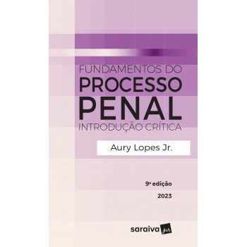 Fundamentos Do Processo Penal - 9ª Edição 2023