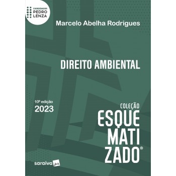 Direito Ambiental Esquematizado - 10ª Edição 2023