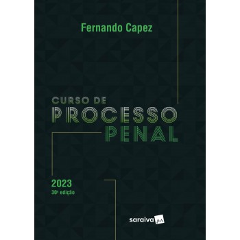 Curso De Processo Penal - 30ª Edição 2023