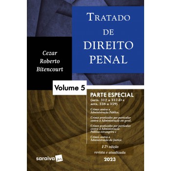 Tratado De Direito Penal - Vol. 5 - 17ª Edição 2023