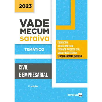 Vade Mecum Civil E Empresarial - Temático - 7ª Edição 2023