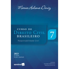 Curso De Direito Civil Brasileiro - Responsabilidade Civil - Vol. 7 - 37ª Edição 2023