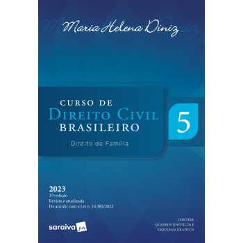 Curso De Direito Civil Brasileiro - Direito De Família - Vol. 5 -37ª Edição 2023