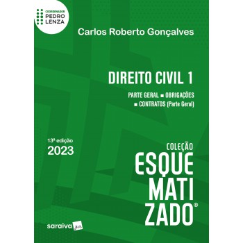 Direito Civil Esquematizado - Vol. 1 - 13ª Edição 2023