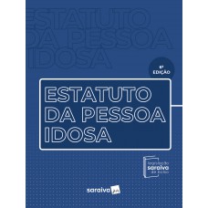 Estatuto Da Pessoa Idosa - Coleção Saraiva De Bolso - 6ª Edição 2023