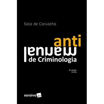 Antimanual De Criminologia - 8ª Edição 2024