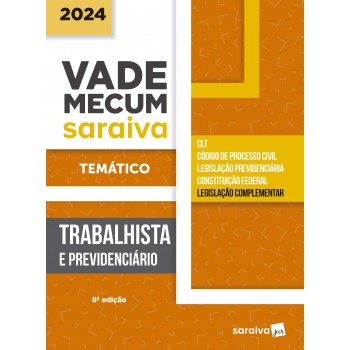 Vade Mecum Trabalhista - Temático - 8ª Edição 2024