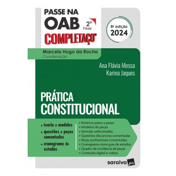 Passe Na Oab 2ª Fase Completaço®: Prática Constitucional - 8ª Edição 2024