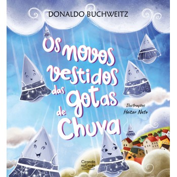 Os Novos Vestidos Das Gotas De Chuva