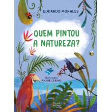 Quem Pintou A Natureza?