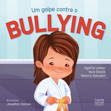 Um Golpe Contra O Bullying