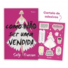 Como Não Ser Uma Vendida (livro Com Brinde)