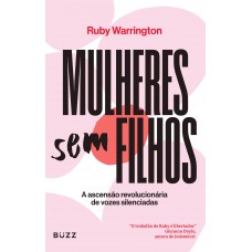 Mulheres Sem Filhos: A Ascensão Revolucionária De Vozes Silenciadas