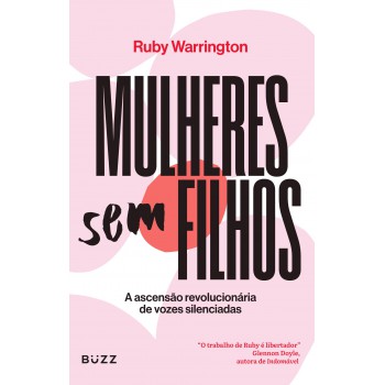 Mulheres Sem Filhos: A Ascensão Revolucionária De Vozes Silenciadas