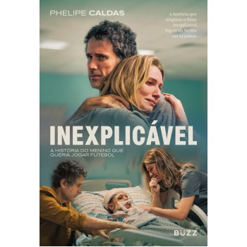 Inexplicável: A História Do Menino Que Queria Jogar Futebol