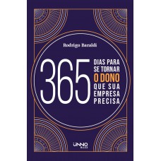 365 Dias Para Se Tornar O Dono Que Sua Empresa Precisa