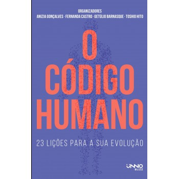 O C-digo Humano: 23 Lições Para A Sua Evolução
