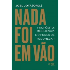Nada Oi Em Vão: Prop-sito, Resiliência E O Poder De Recomeçar