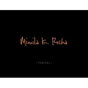 MIMILA K. ROCHA: POESIAS