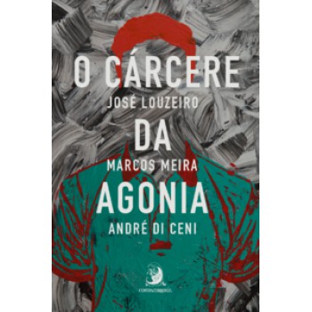 O CÁRCERE DA AGONIA: A SUPERAÇÃO DOS SOBREVIVENTES