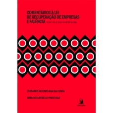 COMENTÁRIOS À LEI DE RECUPERAÇÃO DE EMPRESAS E FALÊNCIA: LEI N. 11.101, DE 09 DE FEVEREIRO DE 2005