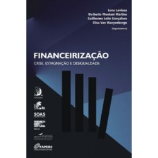 Financeirização - Crise, Estagnação E Desigualdade