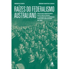Raízes Do Ederalismo Australiano