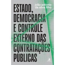 Estado, Democracia E Controle Externo Das Contratações Públicas
