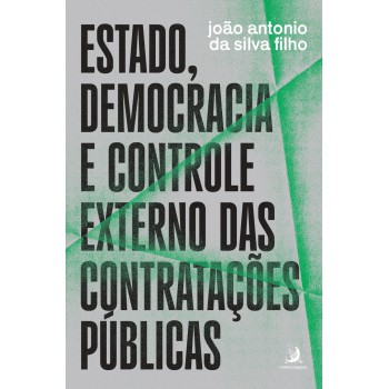 Estado, Democracia E Controle Externo Das Contratações Públicas