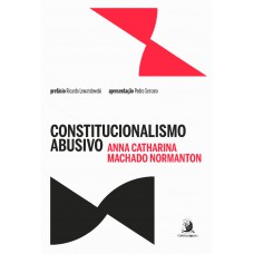 Constitucionalismo Abusivo Constitucionalismo Abusivo