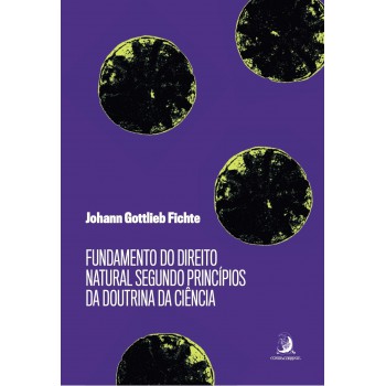 Fundamento Do Direito Natural Segundo Princípios Da Doutrina Da Ciência