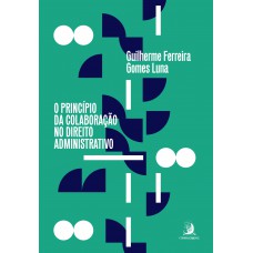 O Princípio Da Colaboração No Direito Administrativo