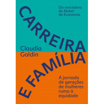 Carreira E Família: A Jornada De Gerações De Mulheres Rumo à Equidade