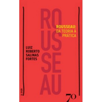 Rousseau: Da Teoria à Prática