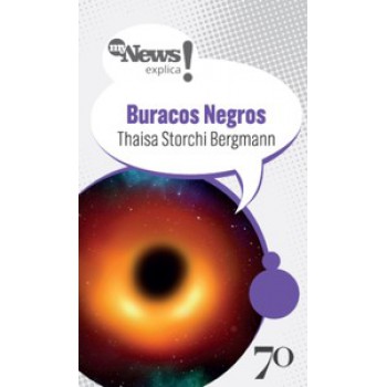 Mynews Explica - Buracos Negros