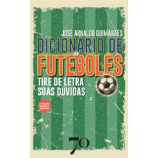 Dicionário De Futebolês: Tire De Letra Suas Dúvidas