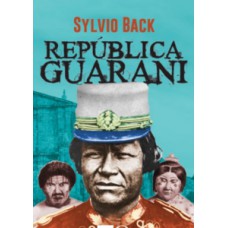 República Guarani: índios E Padres No Brasil