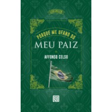 Porque Me Ufano Do Meu Paiz: Um Best-seller Do Século Xx