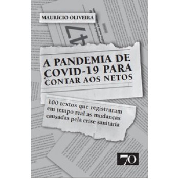 A Pandemia De Covid-19 Para Contar Aos Netos