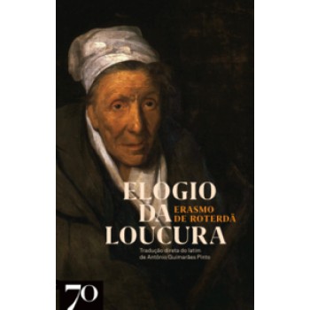 Elogio Da Loucura