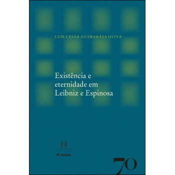 Existência E Eternidade Em Leibniz E Espinosa