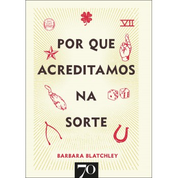 Por Que Acreditamos Na Sorte