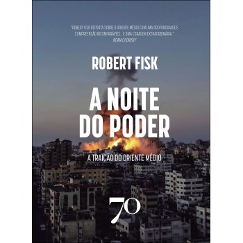 A Noite Do Poder: A Traição Do Oriente Médio